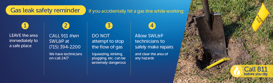 Gas leak safety reminder. Call 811 before you dig.